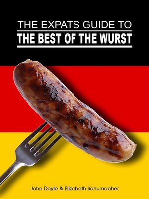 cover image of The Ex-Pat's Guide to the Best of the Wurst